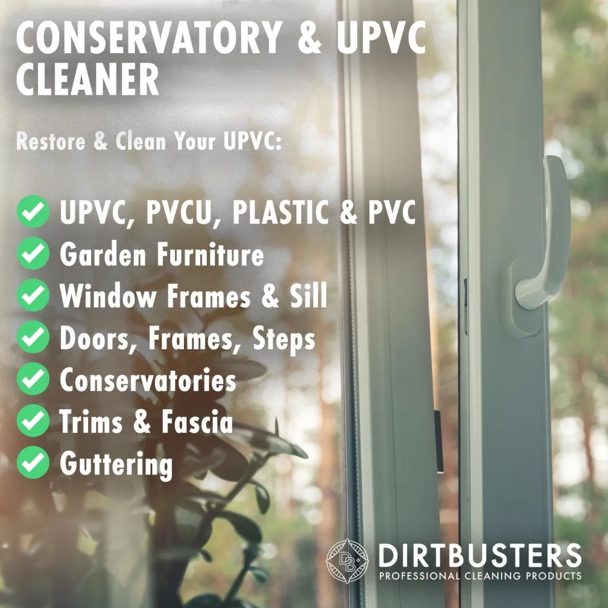 Dirtbusters UPVC PVCU & Conservatory Cleaner For Roofs & Panels (5L)